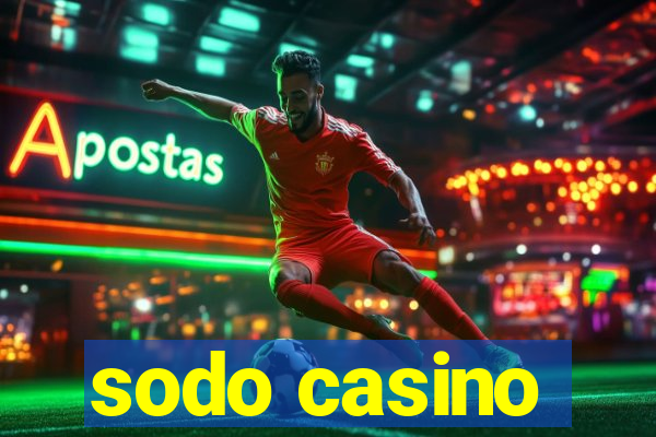 sodo casino