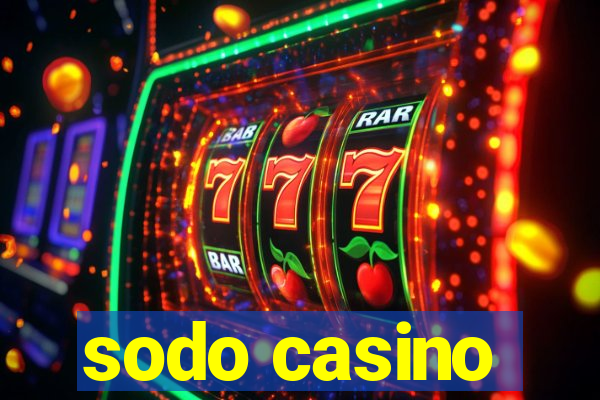 sodo casino