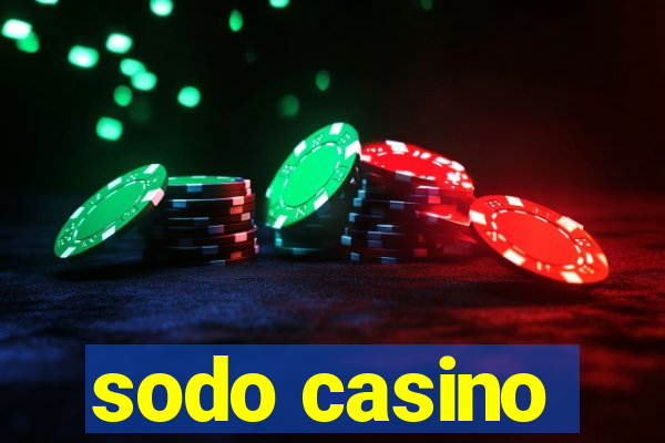 sodo casino