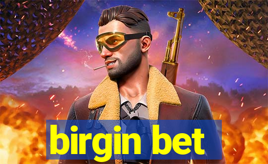 birgin bet