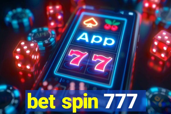 bet spin 777