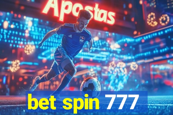 bet spin 777