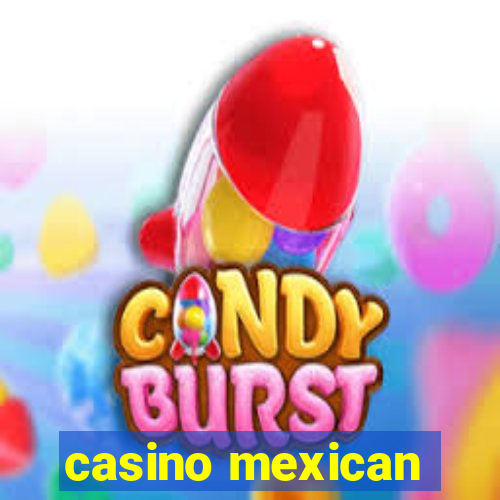 casino mexican