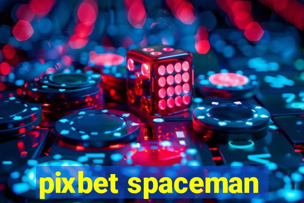 pixbet spaceman