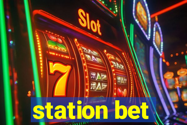 station bet