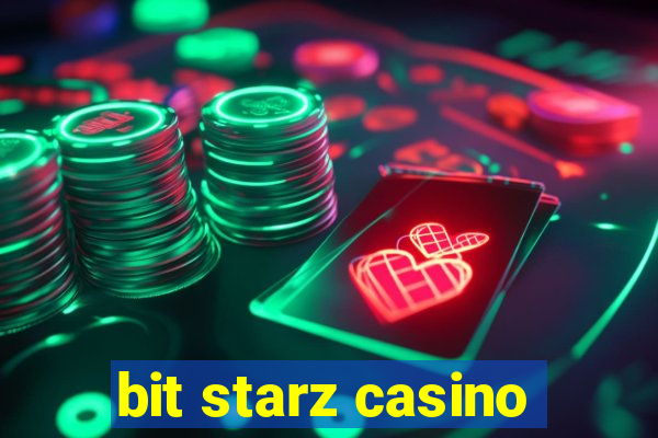 bit starz casino