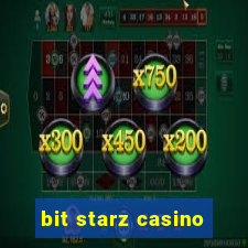 bit starz casino