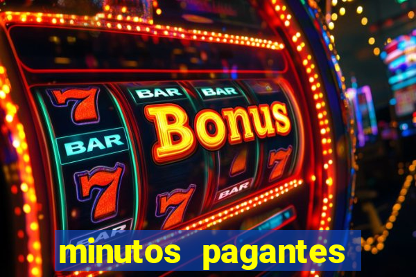 minutos pagantes slots pg hoje