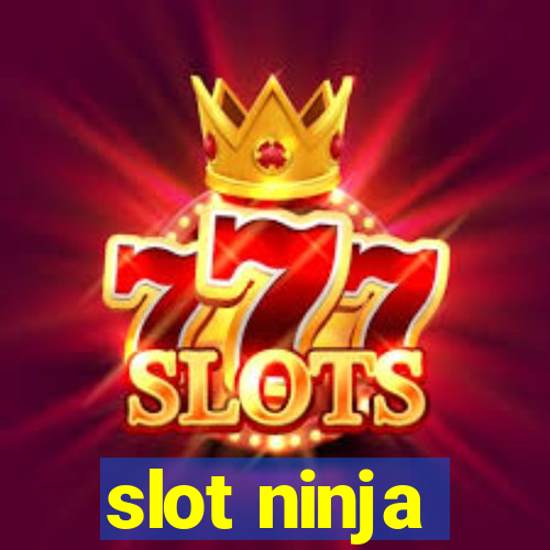 slot ninja