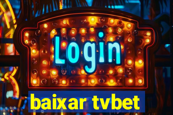 baixar tvbet