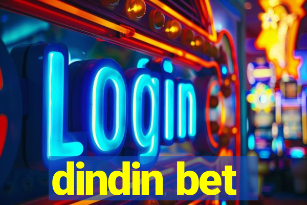 dindin bet