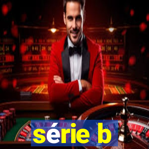 série b