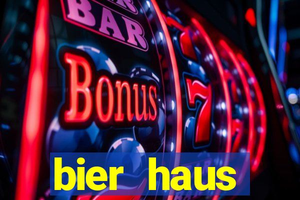 bier haus oktoberfest slot