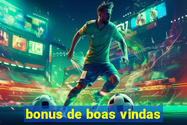 bonus de boas vindas