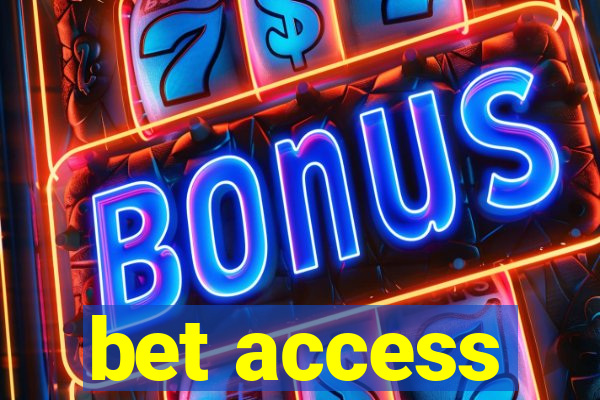 bet access