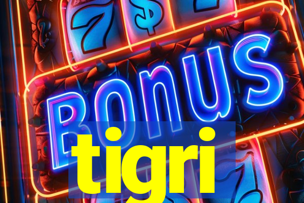 tigri