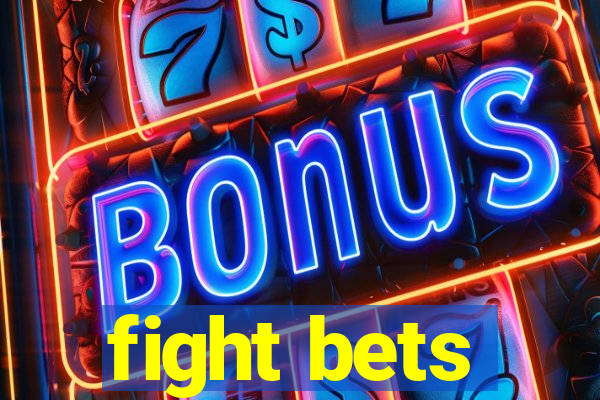 fight bets