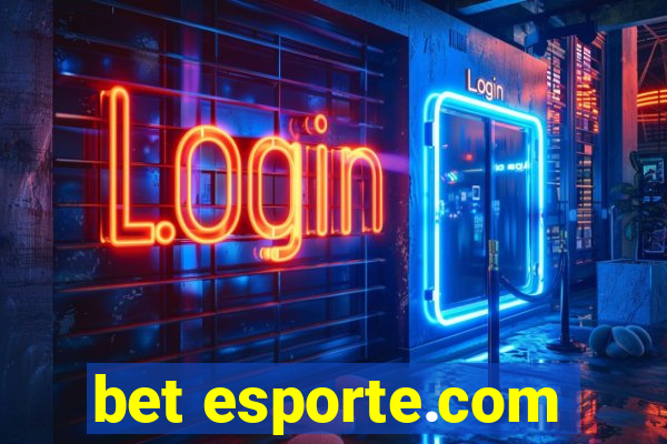 bet esporte.com