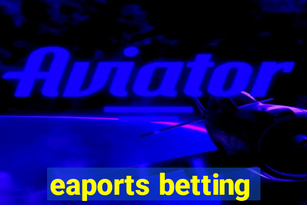 eaports betting