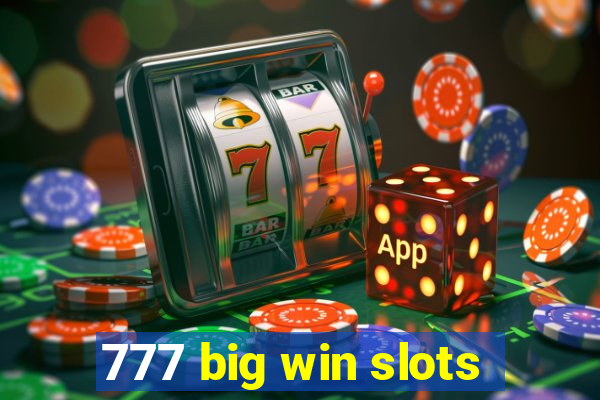 777 big win slots