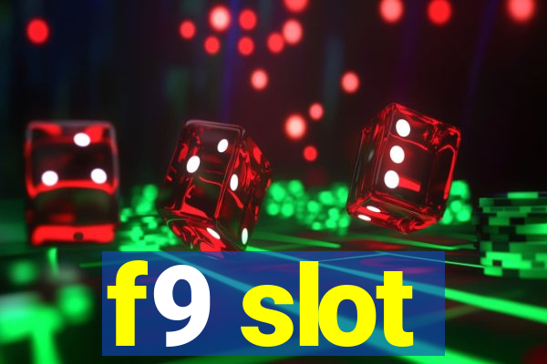 f9 slot