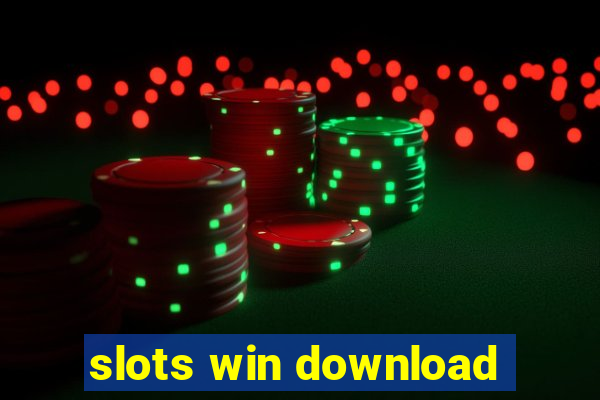 slots win download