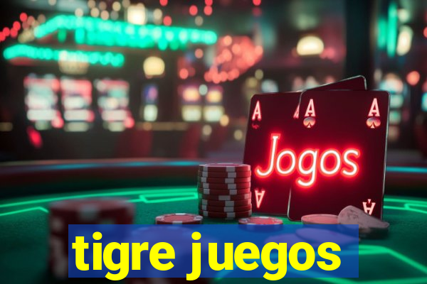 tigre juegos