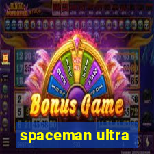 spaceman ultra