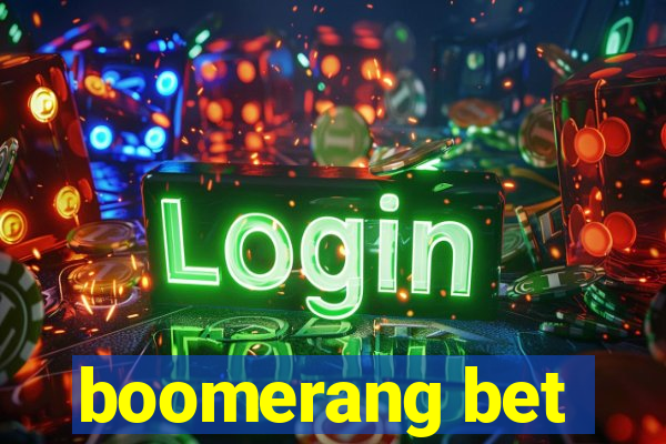 boomerang bet