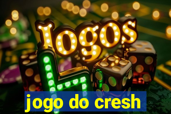 jogo do cresh