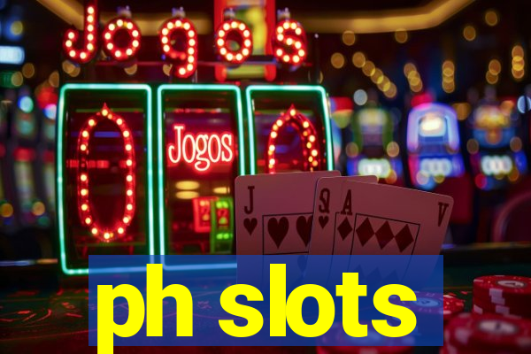 ph slots