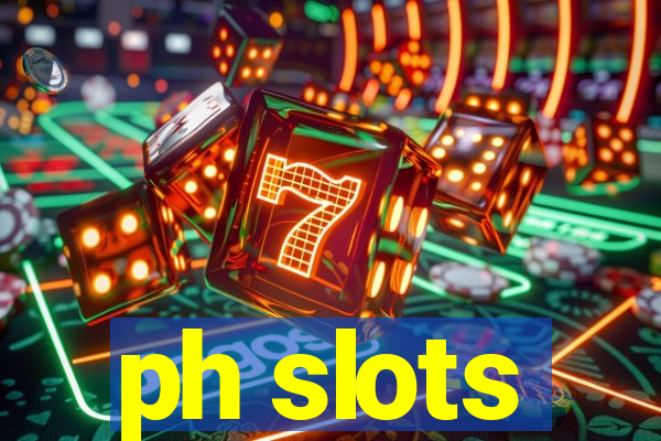 ph slots