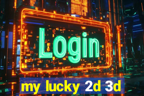 my lucky 2d 3d