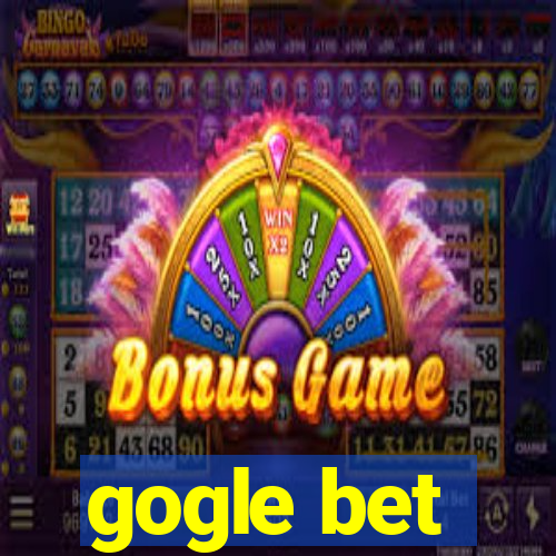 gogle bet