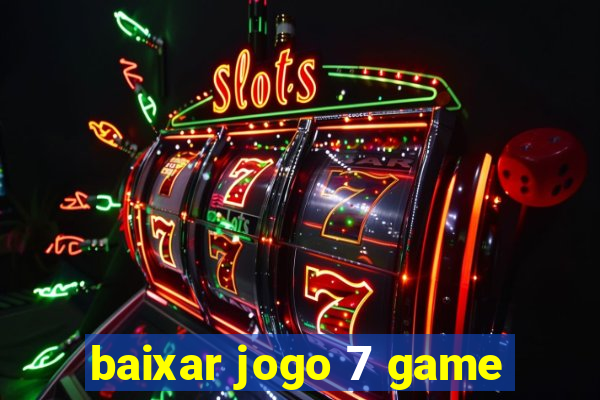 baixar jogo 7 game