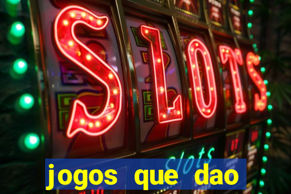 jogos que dao bonus em dinheiro