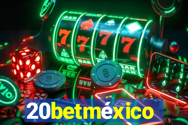 20betméxico