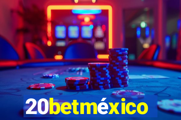 20betméxico