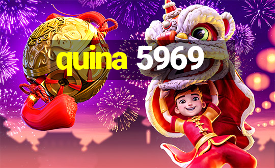 quina 5969