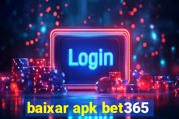 baixar apk bet365