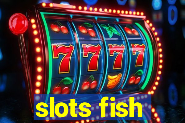 slots fish