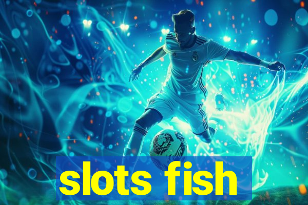 slots fish