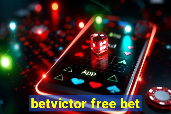 betvictor free bet