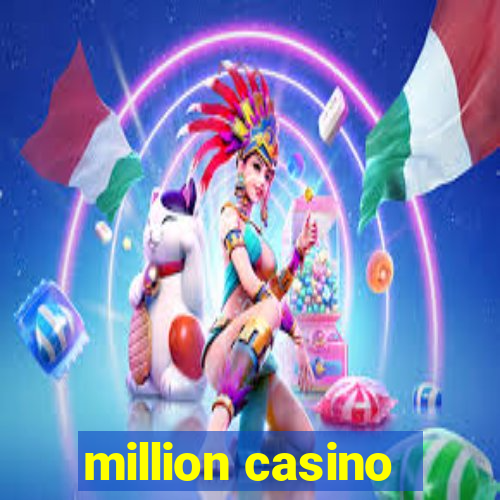 million casino