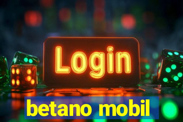 betano mobil