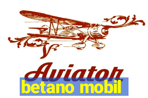 betano mobil