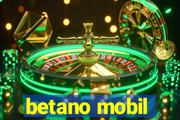 betano mobil