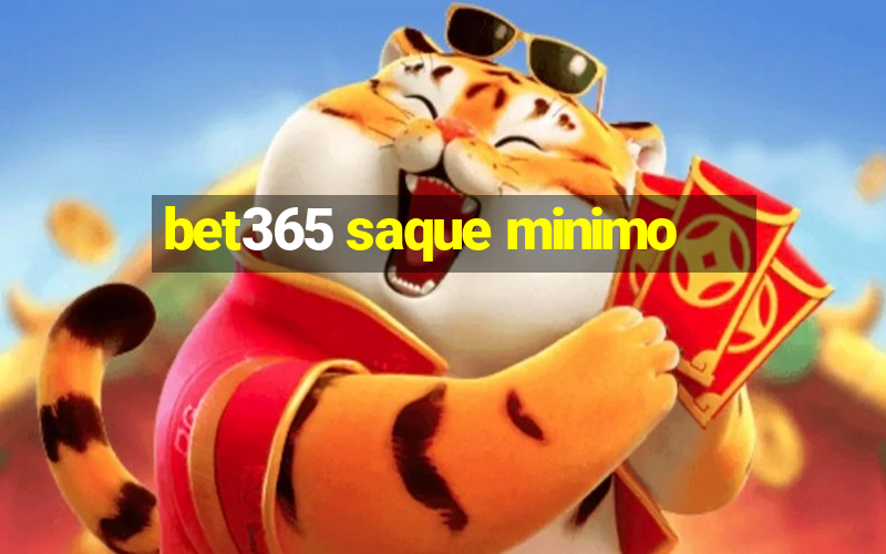 bet365 saque minimo