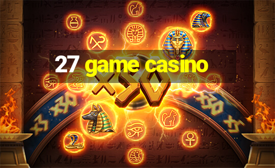 27 game casino