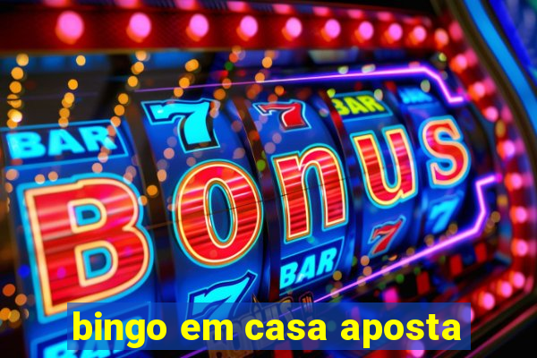 bingo em casa aposta